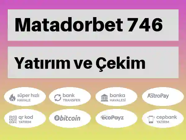 Matadorbet Para yatırma ve çekme 746